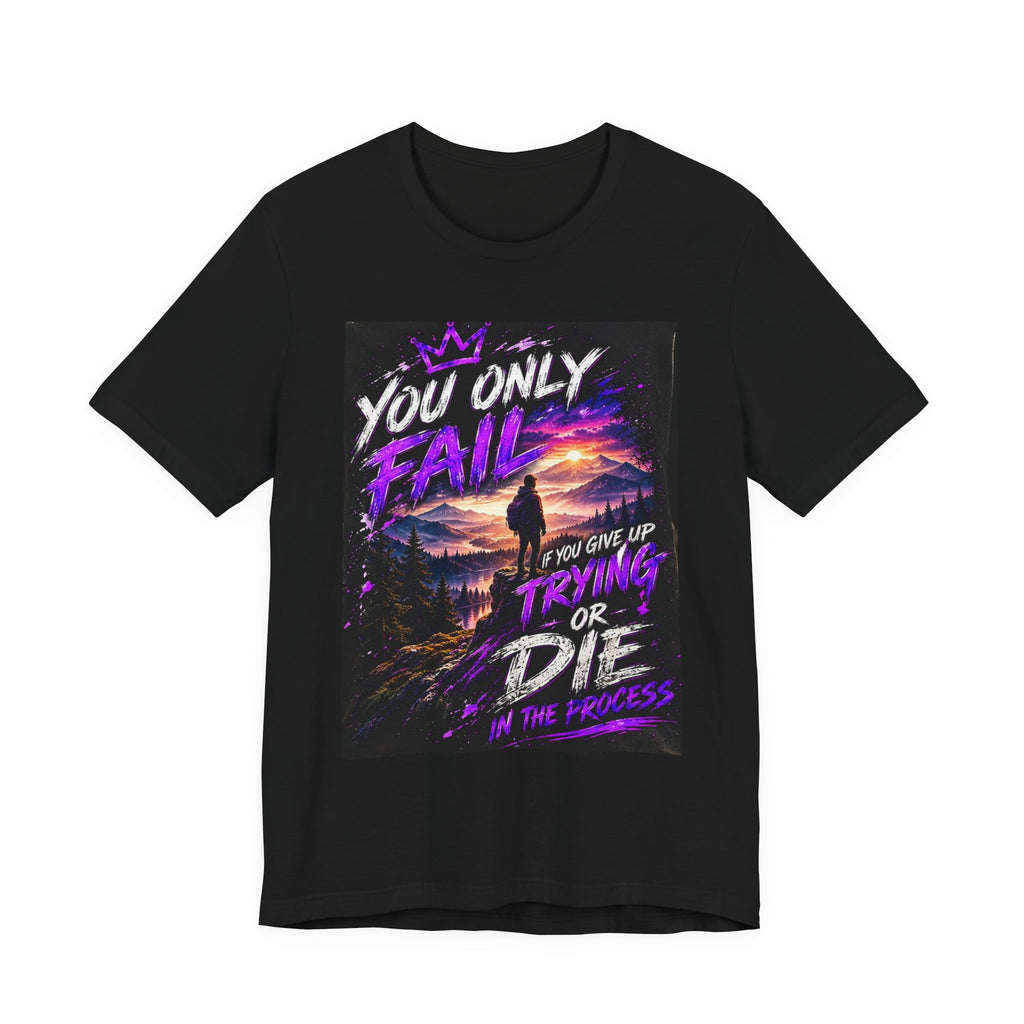 You Only Fail — Mountain Tee