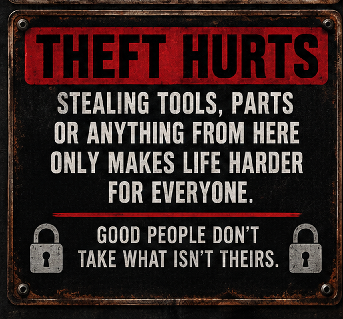 Theft Hurts dark metal garage sign