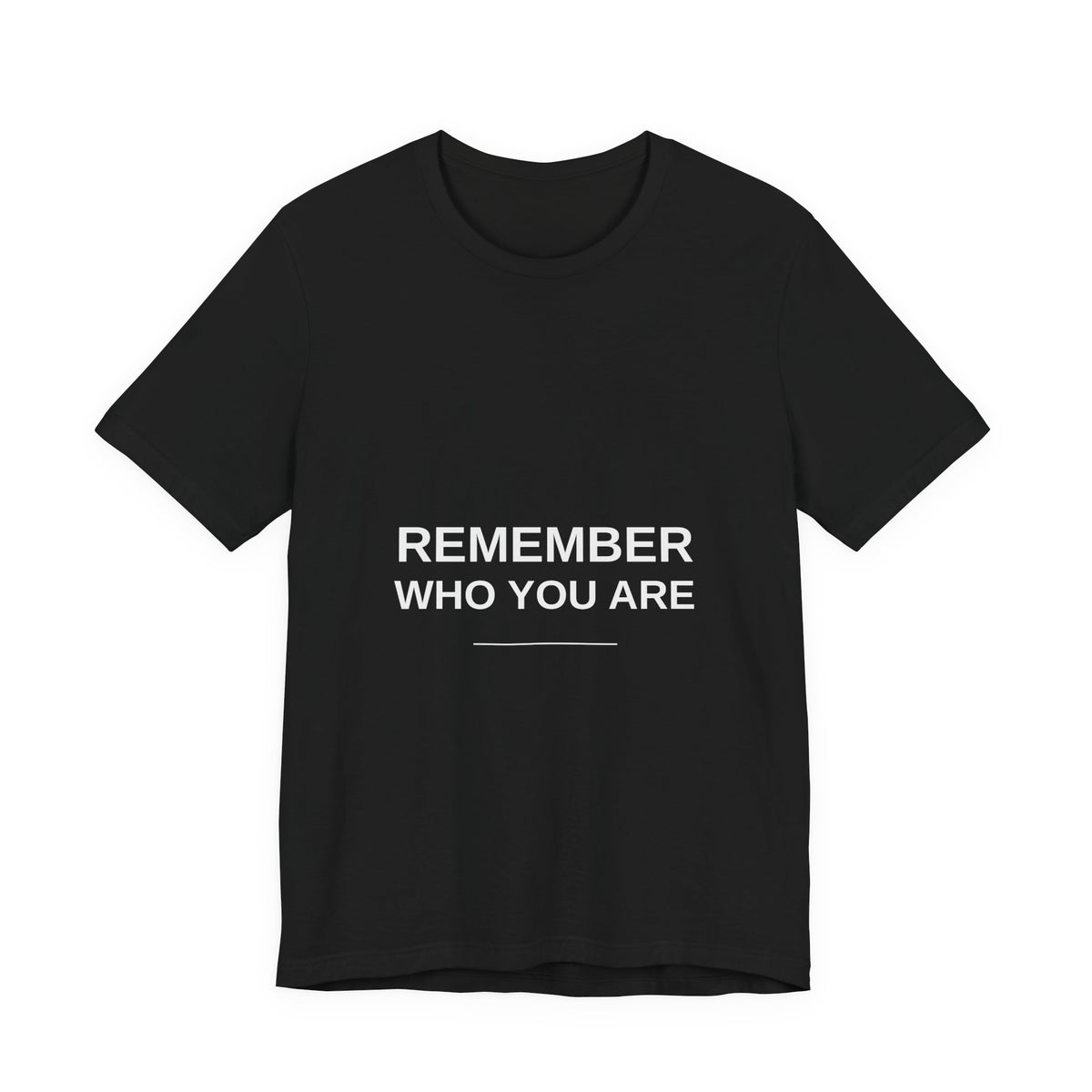Remember Who You Are Tee — T8ertot Unisex T-Shirt – product photo 1 of 8