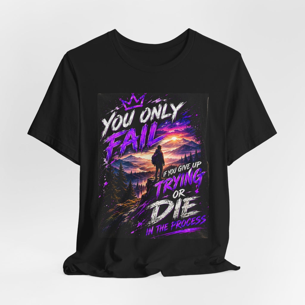 You Only Fail — Mountain Tee