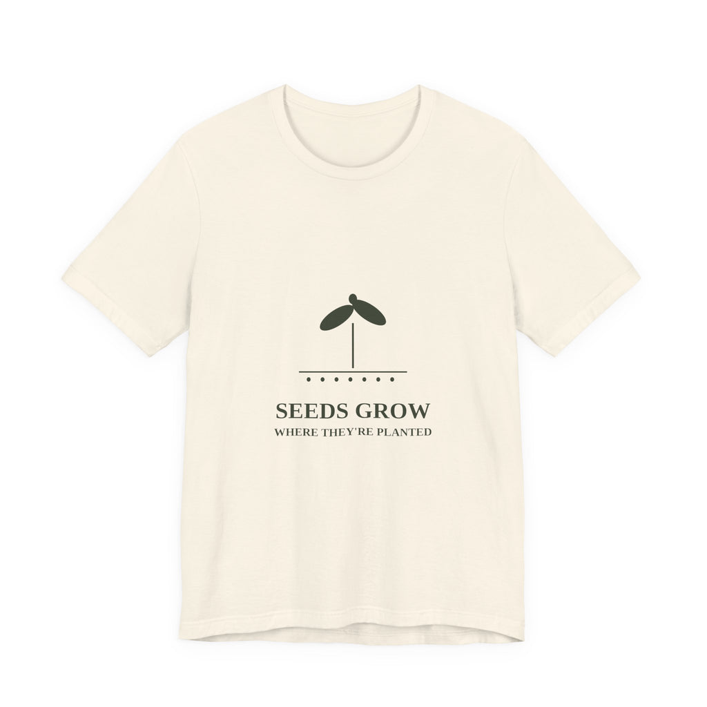 Seeds Grow Tee — 'Where They're Planted' Unisex T-Shirt – product photo 1 of 8
