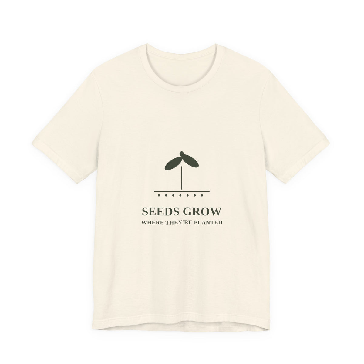 Seeds Grow Tee — 'Where They're Planted' Unisex T-Shirt – product photo 1 of 8