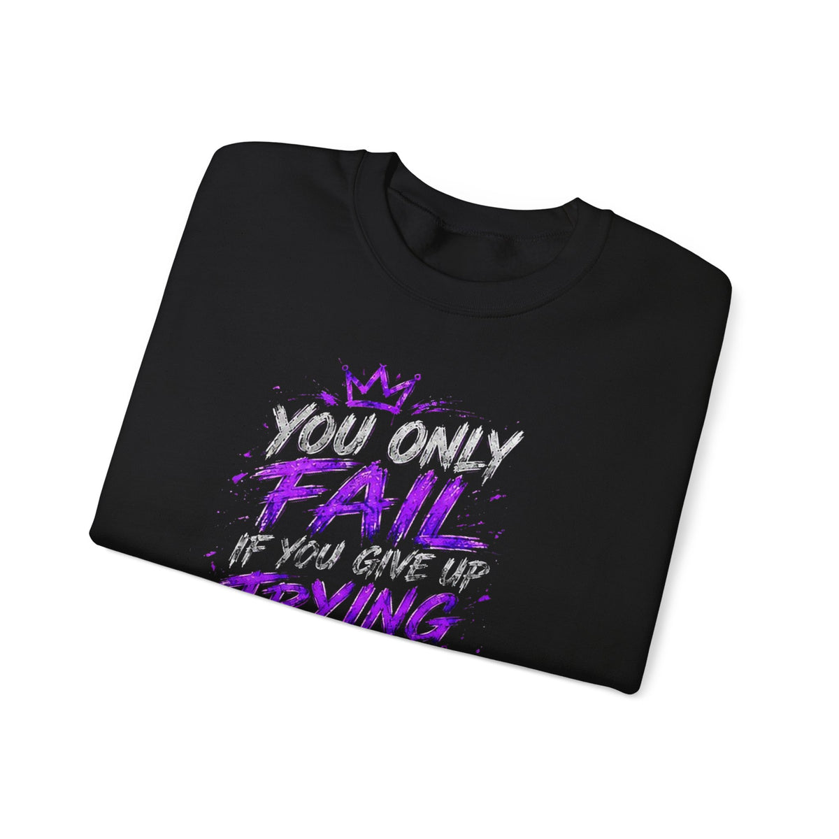 You Only Fail Crewneck — T8ertot Sweatshirt