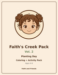 Faith's Creek Pack, Vol. 2 Planting Day cover — Faith planting in the garden